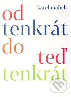 Od tenkrát do teď tenkrát