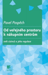 Od veřejného prostoru k nákupním centrům (Svět cizinců a jeho regulace) - kniha z kategorie Sociologie