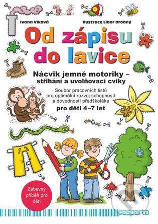 Od zápisu do lavice - Nácvik jemné motoriky