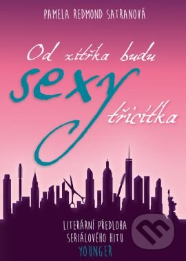 Od zítřka budu sexy třicítka