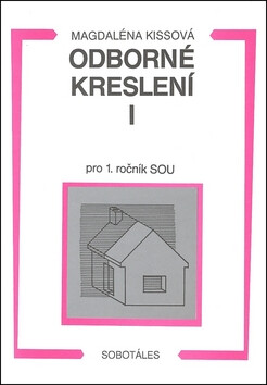 Odborné kreslení I (Pro 1. ročník SOU)