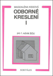 Odborné kreslení I (Pro 1. ročník SOU)