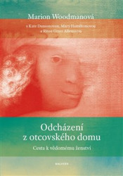 Odcházení z otcovského domu (Cesta k vědomému ženství) - kniha z kategorie Filozofie