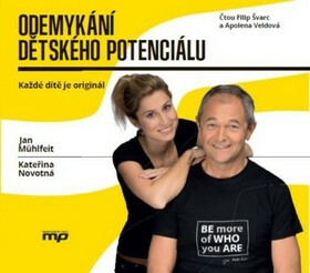 Odemykání dětského potenciálu - Kateřina Novotná, Jan Mühlfeit