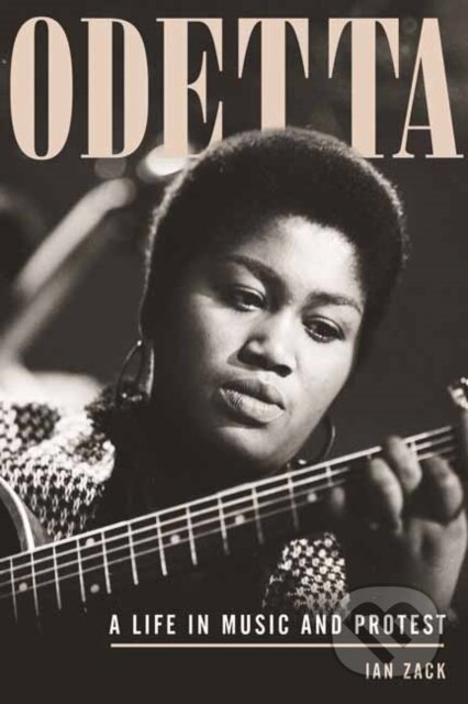 Odetta (A Life in Music and Protest)