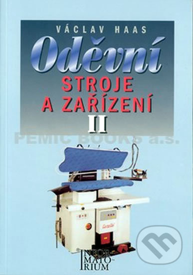 Oděvní stroje a zařízení II