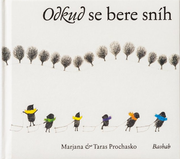 Odkud se bere sníh - Mariana Prochasko, Taras Prochasko