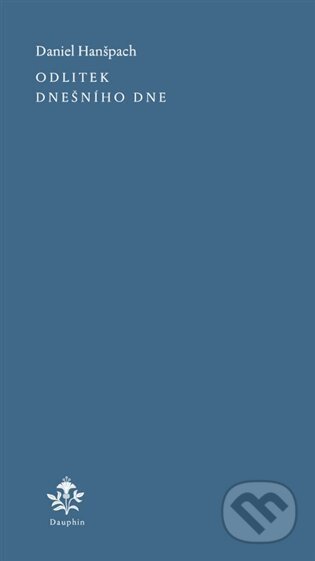 Odlitek dnešního dne