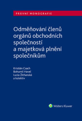 Odměňování členů orgánů obchodních společností (a majetková plnění společníkům) - kniha z kategorie Obchodní právo