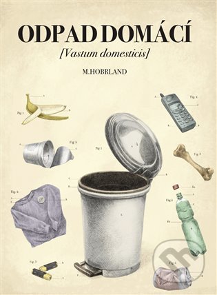 Odpad domácí (Vastum domesticis)
