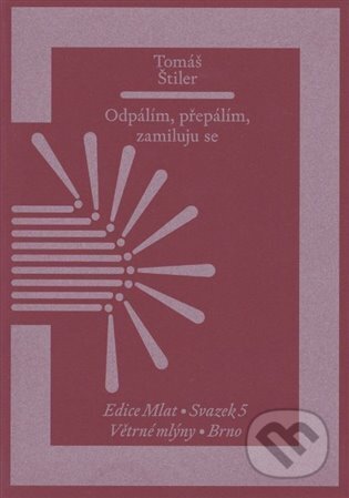 Odpálím, přepálím, zamiluju se