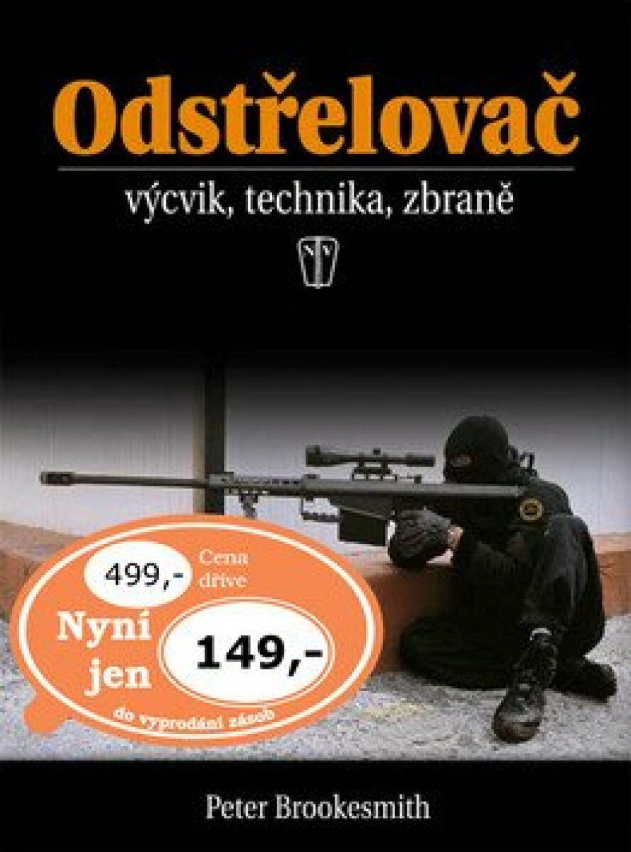 Odstřelovač - výcvik, technika, zbraně - 2. vydání - Peter Brookesmith