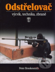 Odstřelovač - výcvik, technika, zbraně - 2. vydání