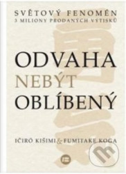Odvaha nebýt oblíbený