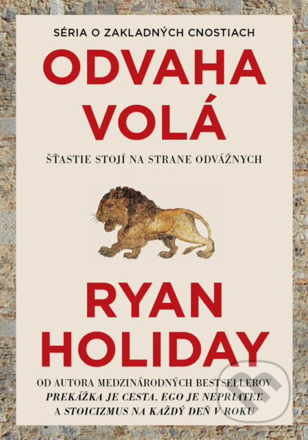 Odvaha volá (Šťastie stojí na strane odvážnych)