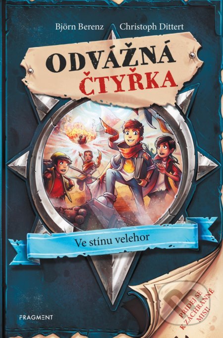 Odvážná čtyřka: Ve stínu velehor