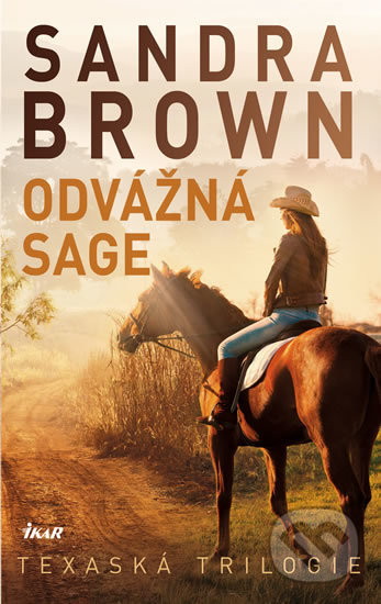 Odvážná Sage - Texaská trilogie