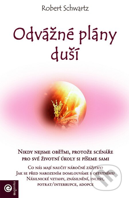 Odvážné plány duší
