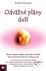 Odvážné plány duší