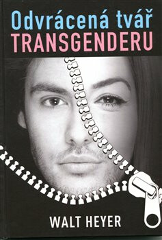 Odvrácená tvář transgenderu - Walt Heyer