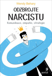 Odzbrojte narcistu (Komunikace, empatie, strategie) - kniha z kategorie Etiketa