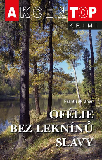 Ofélie bez leknínů slávy