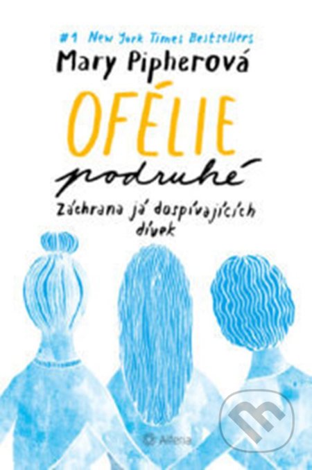Ofélie podruhé (Záchrana já dospívajících dívek)