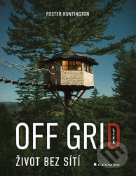 Off Grid Life - Život bez sítí