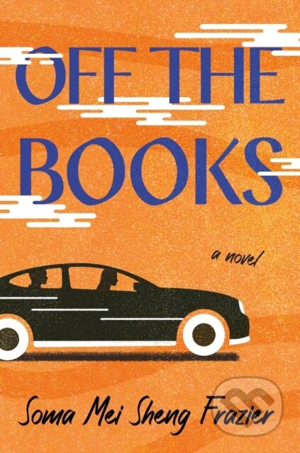 Off the Books (A Novel)