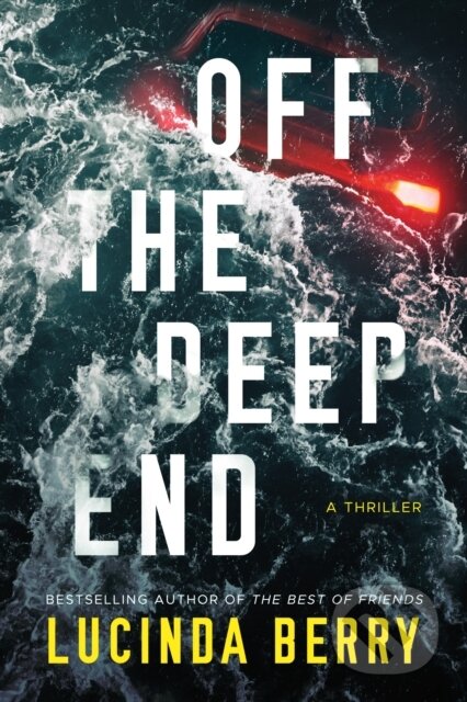 Off the Deep End (A Thriller)