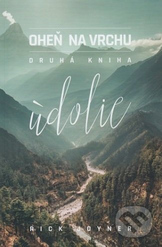 Oheň na vrchu: Údolie (Druhá kniha)