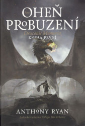 Oheň probuzení (váz.) - Draconis Memoria 1