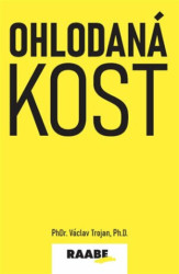 Ohodlaná kost (Vzdělanost jako cesta k vědomé společnosti) - kniha z kategorie Pedagogika