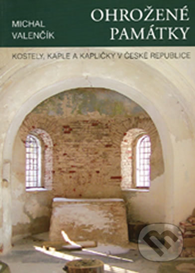 Ohrožené památky (Kostely, kaple a kapličky)