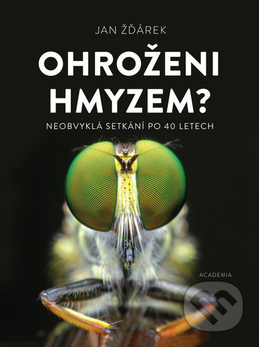 Ohroženi hmyzem? (Neobvyklá setkání po 40 letech)