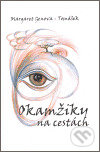 Okamžiky na cestách - Margaret Genova