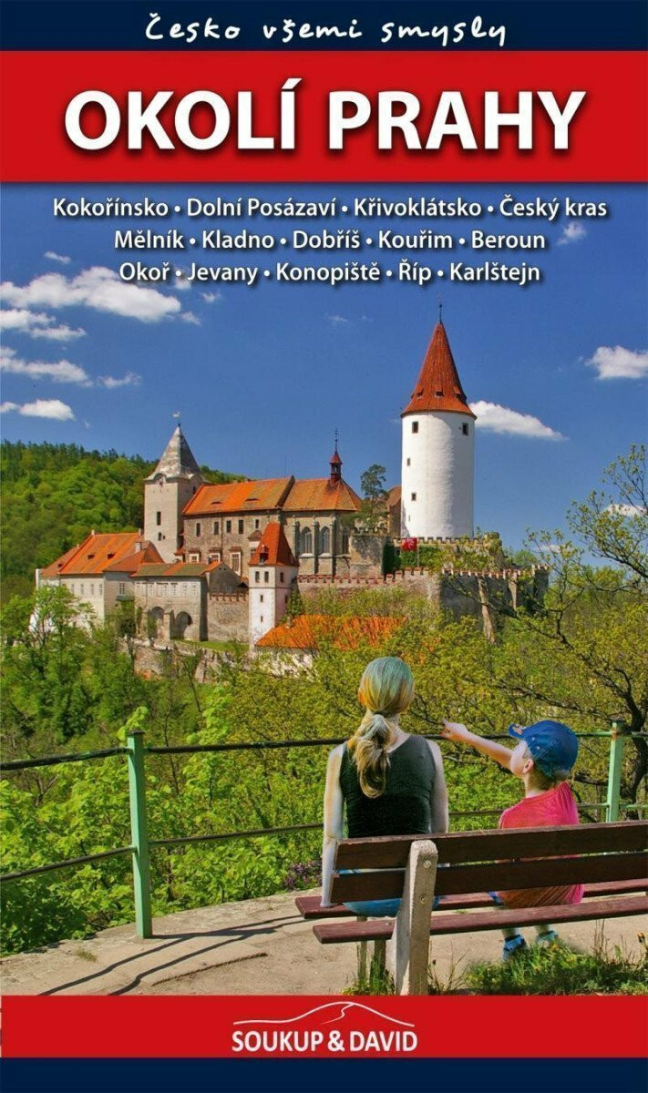 Okolí Prahy - Česko všemi smysly - Vladimír Soukup, David Adam, st. Petr