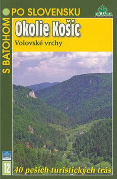 Okolie Košíc - S batohem po Slovensku 12