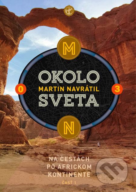 Okolo sveta 3 (Na cestách po africkom kontinente