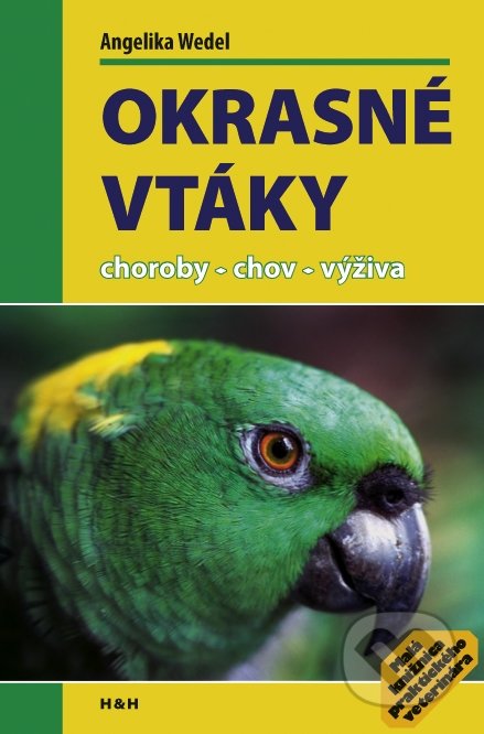 Okrasné vtáky (Choroby-chov-výživa)
