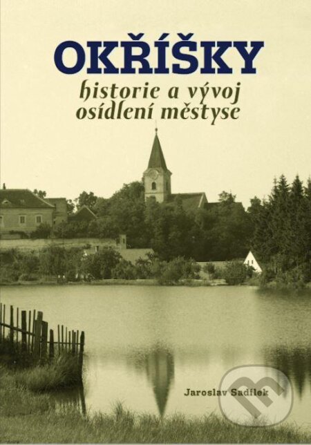Okřížky - historie a vývoj osídlení městyse