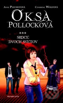 Oksa Pollocková - Srdce dvoch svetov