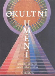 Okultní umění (Vizuální příručka moderního mystika) - kniha z kategorie Ezoterika
