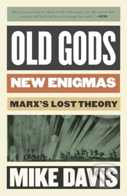 Old Gods, New Enigmas (Marx's Lost Theory)