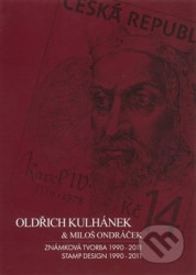 Oldřich Kulhánek & Miloš Ondráček - Známková tvorba 1990-2011