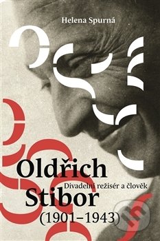 Oldřich Stibor (Divadelní režisér a člověk (1901