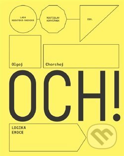 Olgoj Chorchoj: Logika Emoce