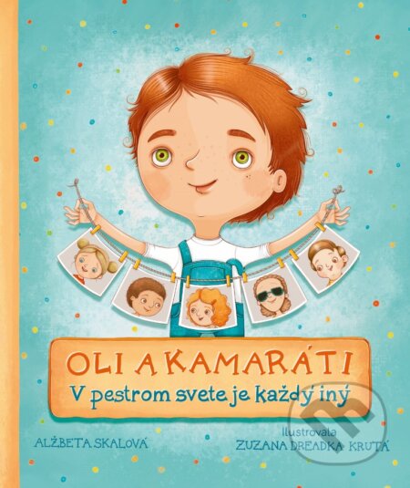 Oli a kamaráti (V pestrom svete je každý iný)