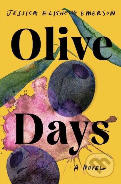 Olive Days (A Novel)