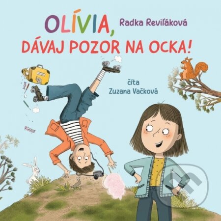 Olívia, dávaj pozor na ocka! - audiokniha